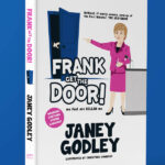 Get your signed copy of Frank Get The Door by Janey Godley